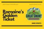 Romaine's Golden Ticket- Great Smoky Weekend 2024
