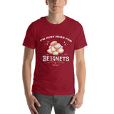 I'm Just Here for Beignets- Unisex t-shirt
