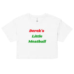 Derek's Little Meatball crop top