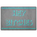 Hey Bitches Doormat