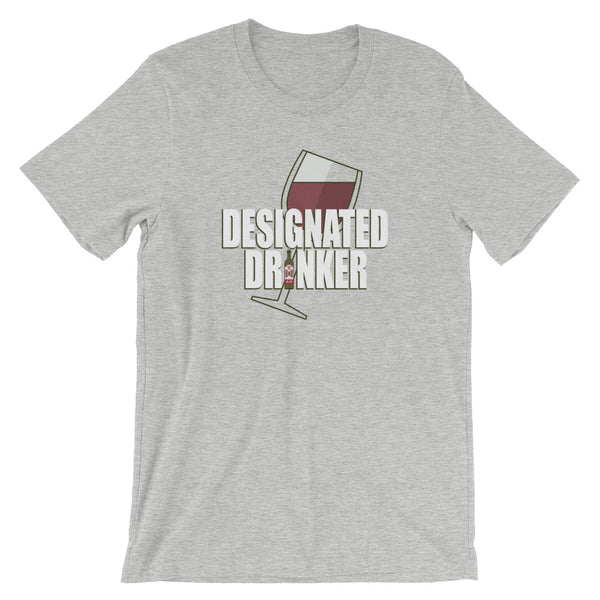 Designated Red Wine Drinker - Short-Sleeve Unisex T-Shirt