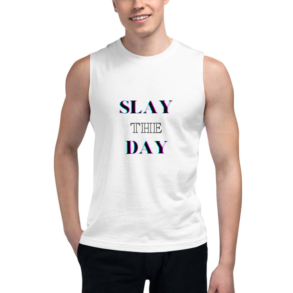 Slay The Day Muscle Shirt